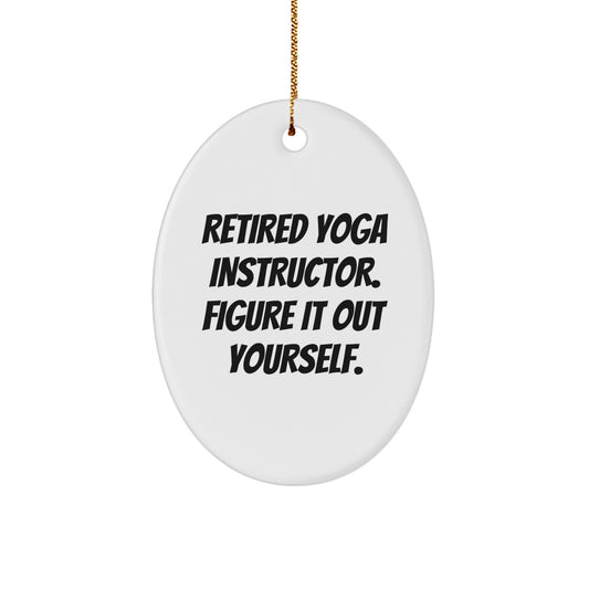 Gifts from Women Yoga Instructors, Funny Quote Oval Ornament, Unique Christmas Unique Gifts for Yoga Friends, 'Figure It Out Yourself' Motivational Decor - Image 1