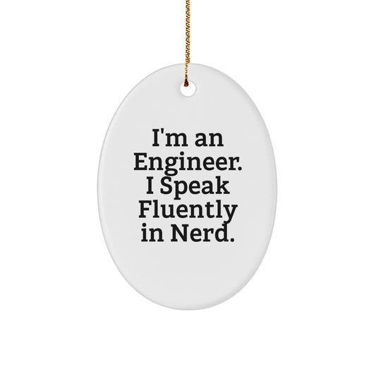 Funny Engineer Oval Ornament Gifts from Family to Engineer Friends, Christmas Unique Gifts for Men Women Coworkers - Image 1