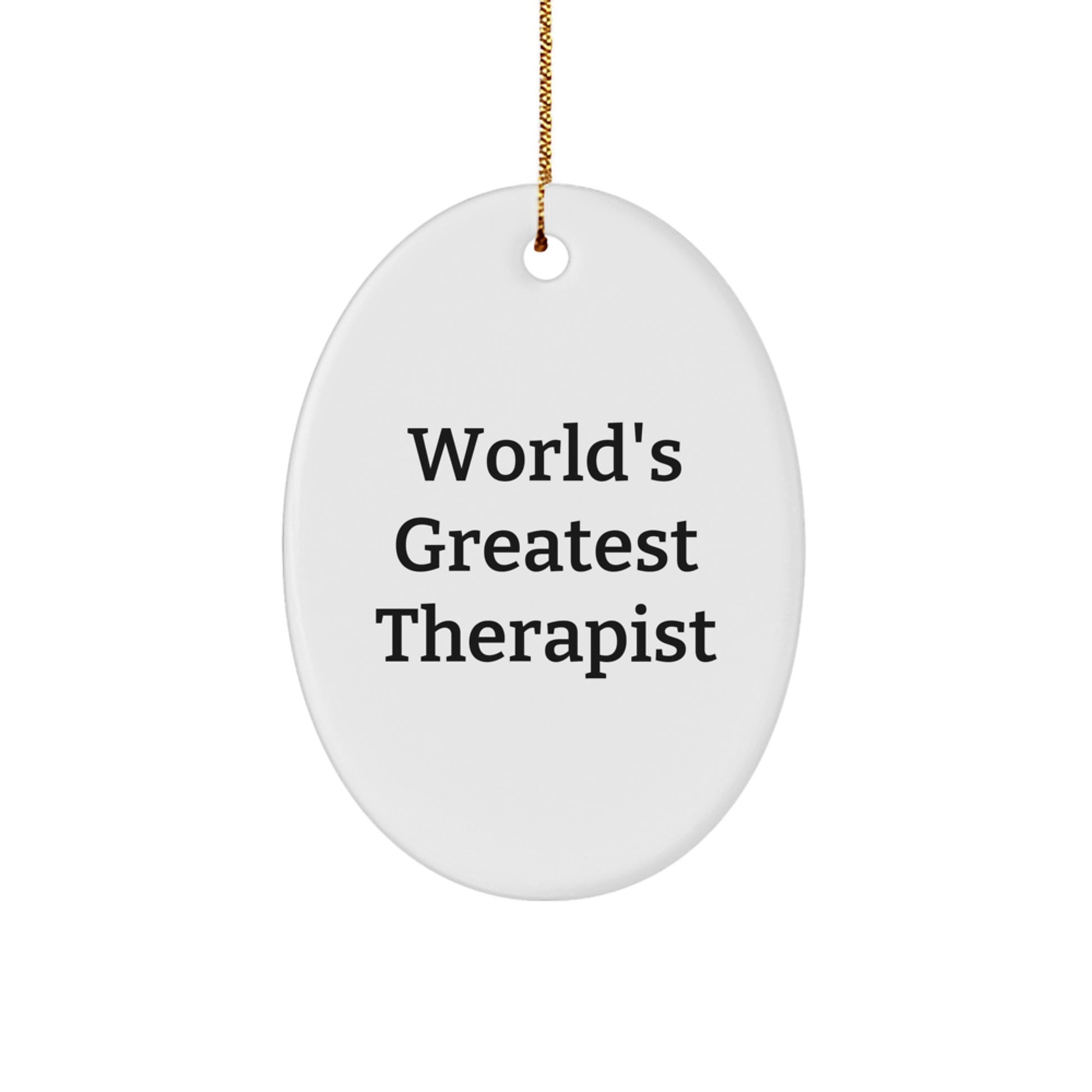 Funny World's Greatest Therapist Oval Ornament Gifts from Friends and Family for Therapist Christmas Unique Gifts - Image 1