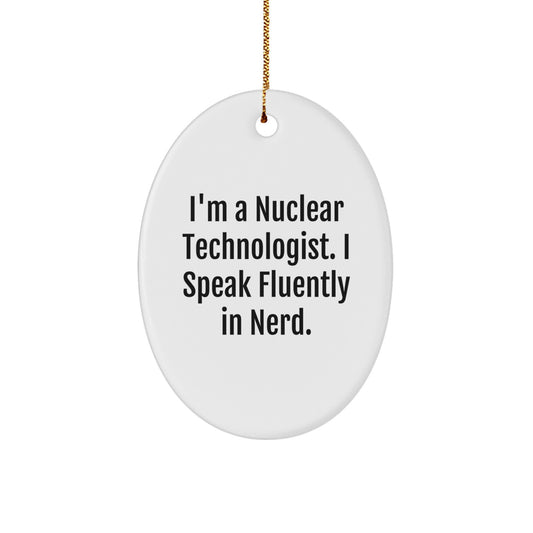 Funny Nuclear Technologist Christmas Ornament for Friends Novelty Gift - Image 1