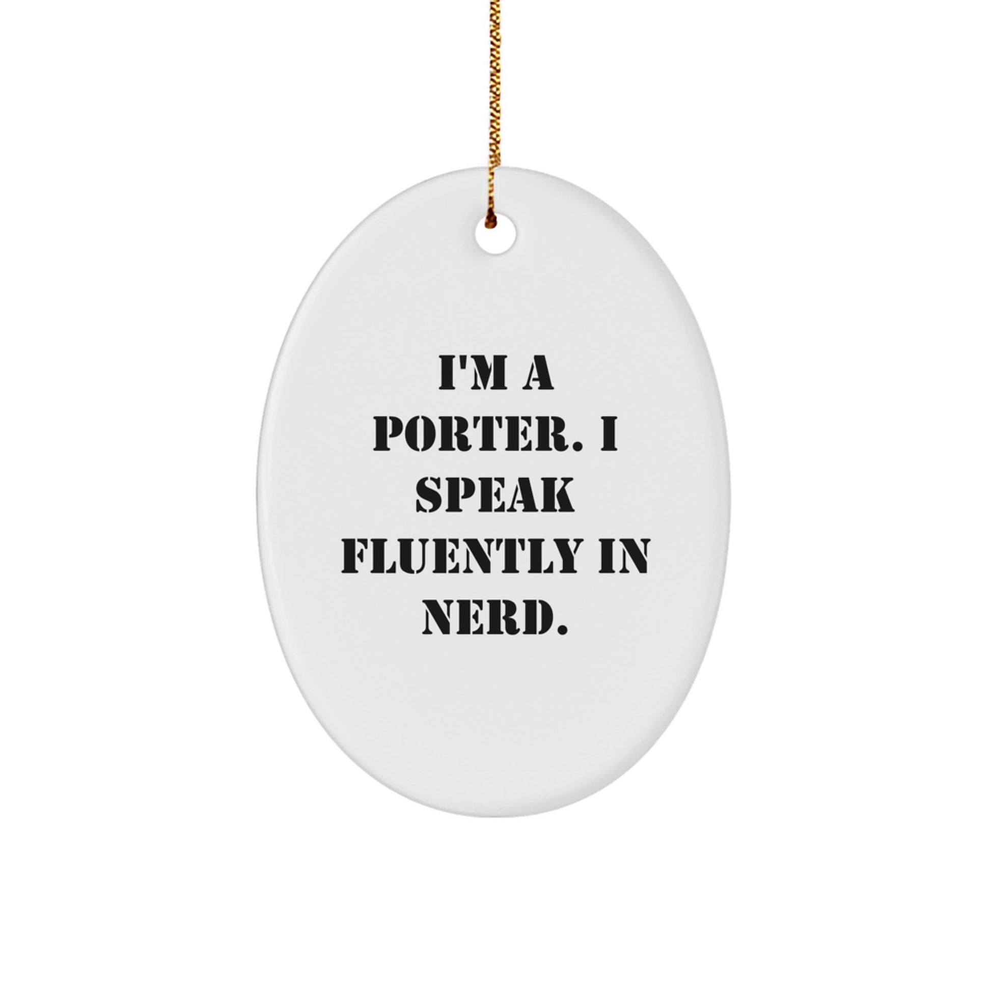 Funny Porter Oval Ornament Gifts from Men to Porter for Christmas Unique Presents - Image 1