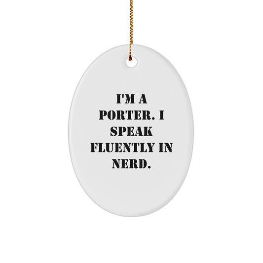 Funny Porter Oval Ornament Gifts from Men to Porter for Christmas Unique Presents - Image 1