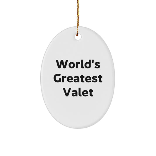 Funny Valet Gifts from Family, Friends, or Coworkers - World's Greatest Valet Oval Ornament Christmas Unique Gifts - Image 1