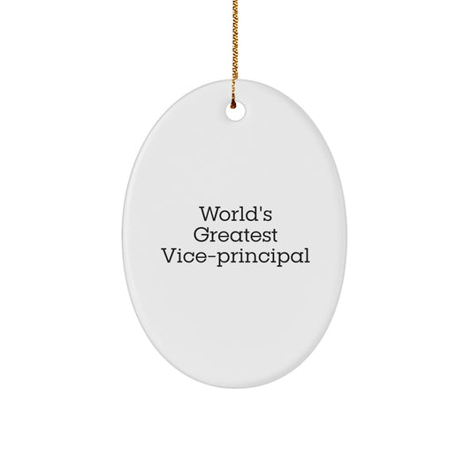 World's Greatest Vice-Principal Oval Ornament Gifts from Men Friends to Vice-Principal, Funny Vice Principal Christmas Unique Gifts - Image 1