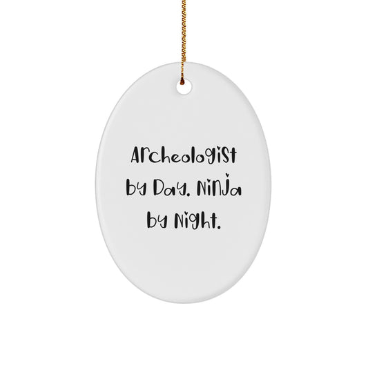 Funny Archeologist Gifts, Oval Ornament, 'Archeologist By Day. Ninja By Night.' Christmas Unique Gifts for Him - Image 1