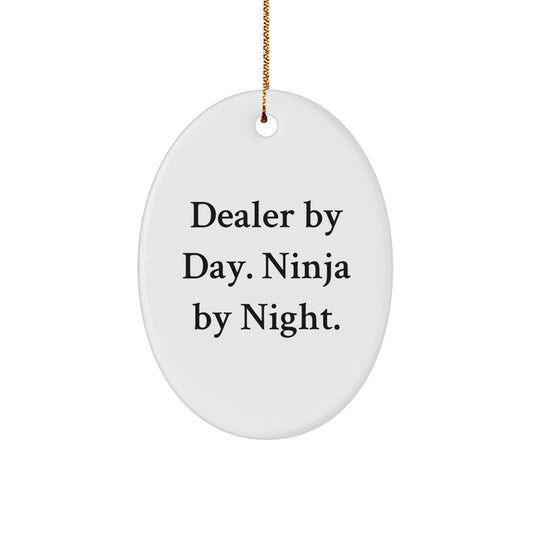 Funny Christmas Unique Gifts from Men to Dealer Friends, Oval Ornament, Dealer By Day. Ninja By Night. - Image 1
