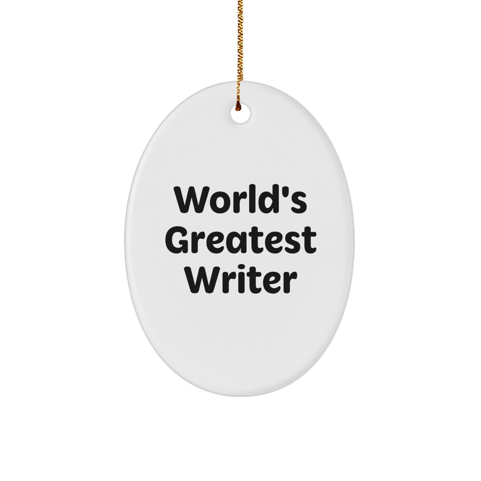 Funny World's Greatest Writer Oval Ornament Gifts from Family, for Writer, Christmas Unique Presents - Image 1