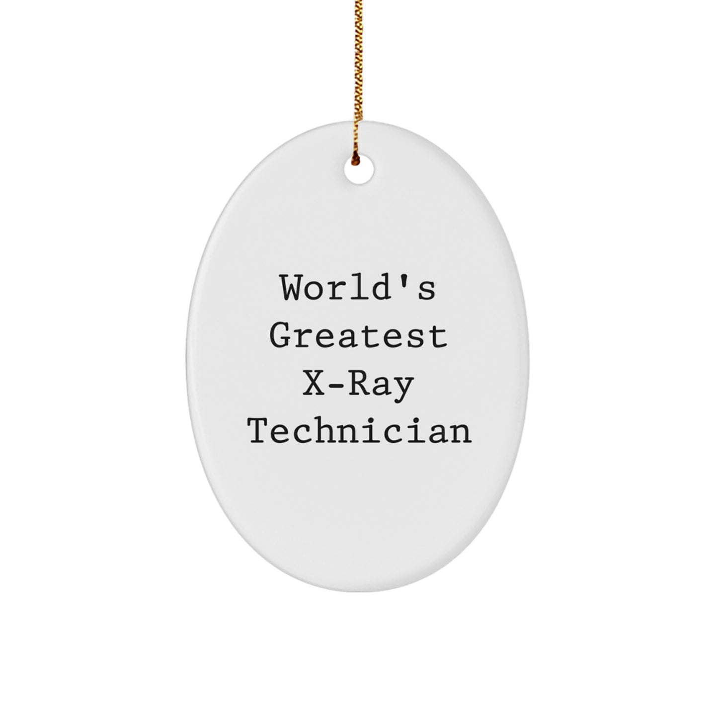 Funny X-Ray Technician Gifts for Men, World's Greatest X-ray Technician Oval Ornament Christmas Unique Decorations, Gifts from Family for X-Ray Technician - Image 1