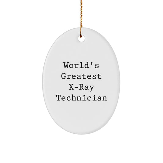 Funny X-Ray Technician Gifts for Men, World's Greatest X-ray Technician Oval Ornament Christmas Unique Decorations, Gifts from Family for X-Ray Technician - Image 1