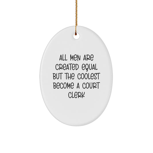 Funny Court Clerk Oval Ornament Gifts from Men to Court Clerks at Christmas Unique Gifts - Image 1