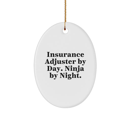 Insurance Adjuster Gifts - Funny Oval Ornament for Men by Friends, 'Insurance Adjuster By Day. Ninja By Night.' Christmas Unique Gifts - Image 1