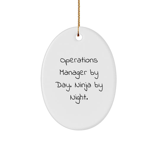Funny Operations Manager Christmas Unique Gifts from Friends for Operations Managers Oval Ornament - Image 1