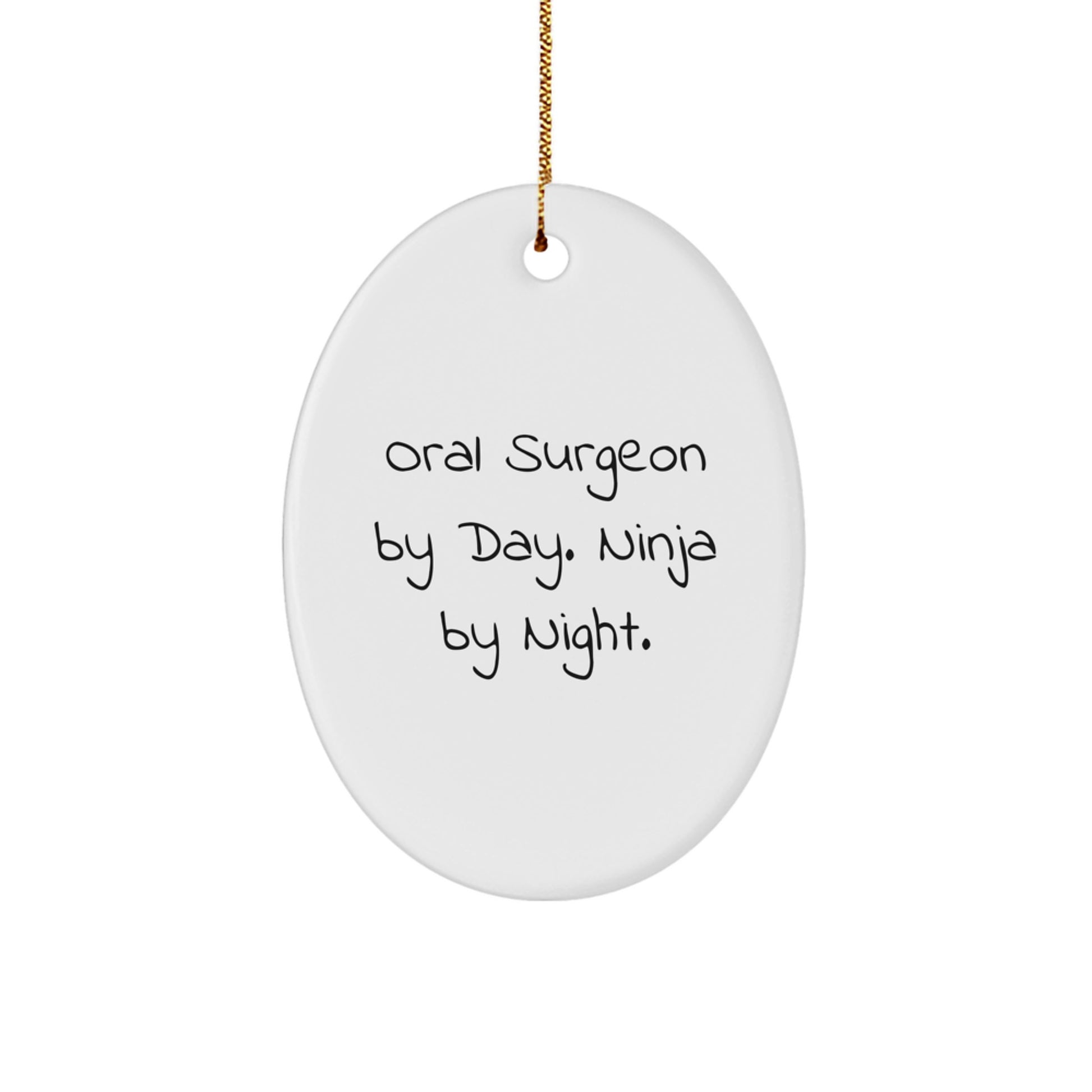 Funny Oral Surgeon Gifts from Men, Women, Friends, Coworkers, Family for Oral Surgeon By Day. Ninja By Night. Oval Ornament Christmas Unique Decorations - Image 1