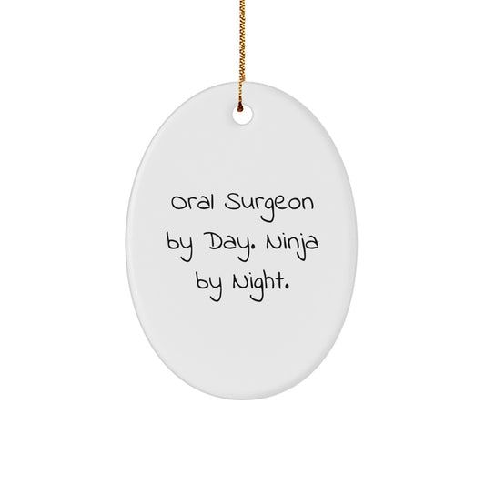 Funny Oral Surgeon Gifts from Men, Women, Friends, Coworkers, Family for Oral Surgeon By Day. Ninja By Night. Oval Ornament Christmas Unique Decorations - Image 1