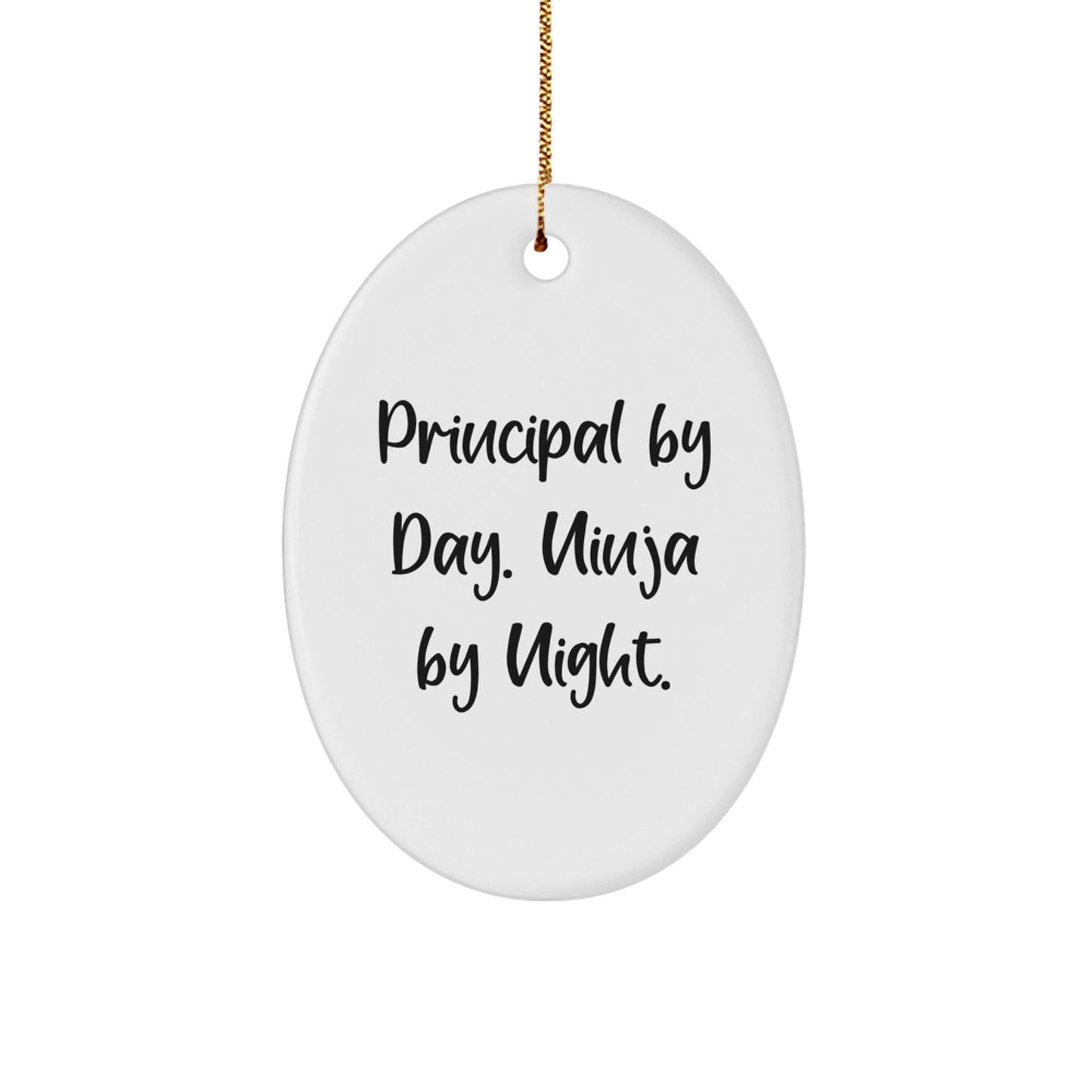 Funny Principal Gifts for Men, Oval Ornament Principal By Day. Ninja By Night. Christmas Unique Gifts from Friends - Image 1