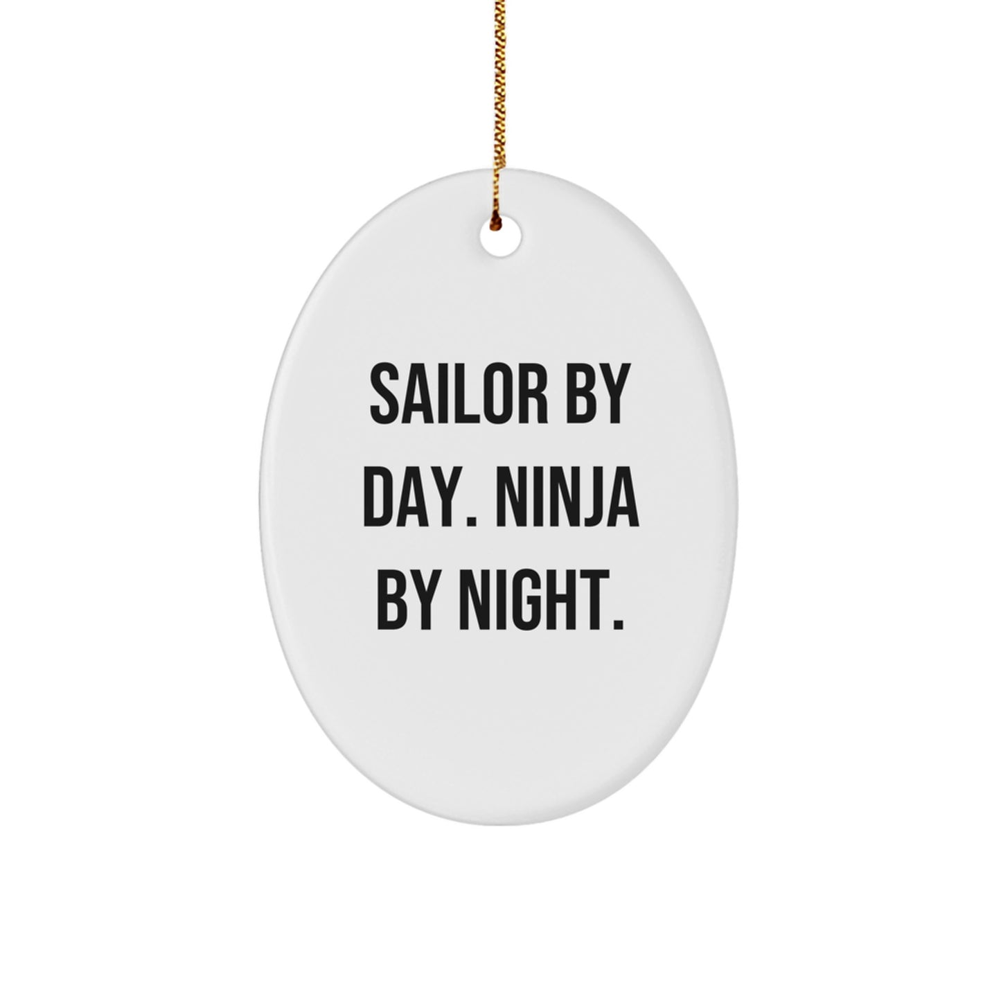Sailor by Day Funny Oval Ornament Gifts for Men from Family, Christmas Unique Decorations - Image 1
