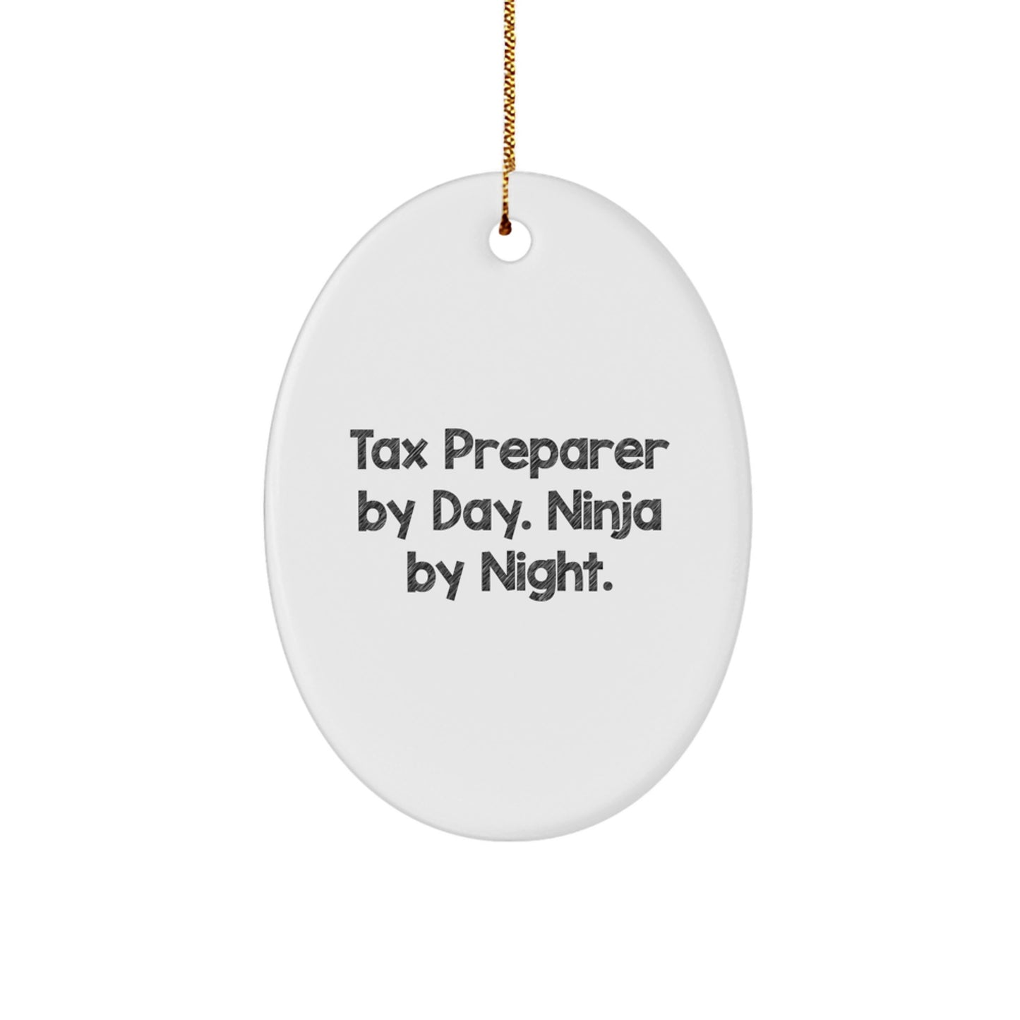 Tax Preparer Gifts from Friends - Oval Ornament, Funny 'Tax Preparer By Day, Ninja By Night.' Quote for Christmas Unique Gifts - Image 1