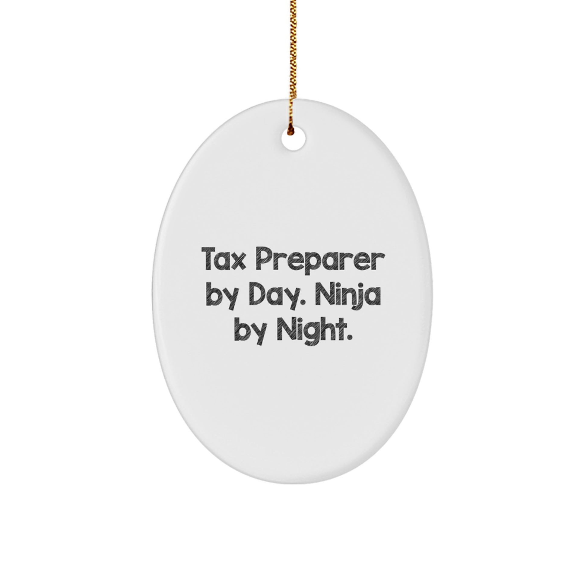 Tax Preparer Gifts from Friends - Oval Ornament, Funny 'Tax Preparer By Day, Ninja By Night.' Quote for Christmas Unique Gifts - Image 1