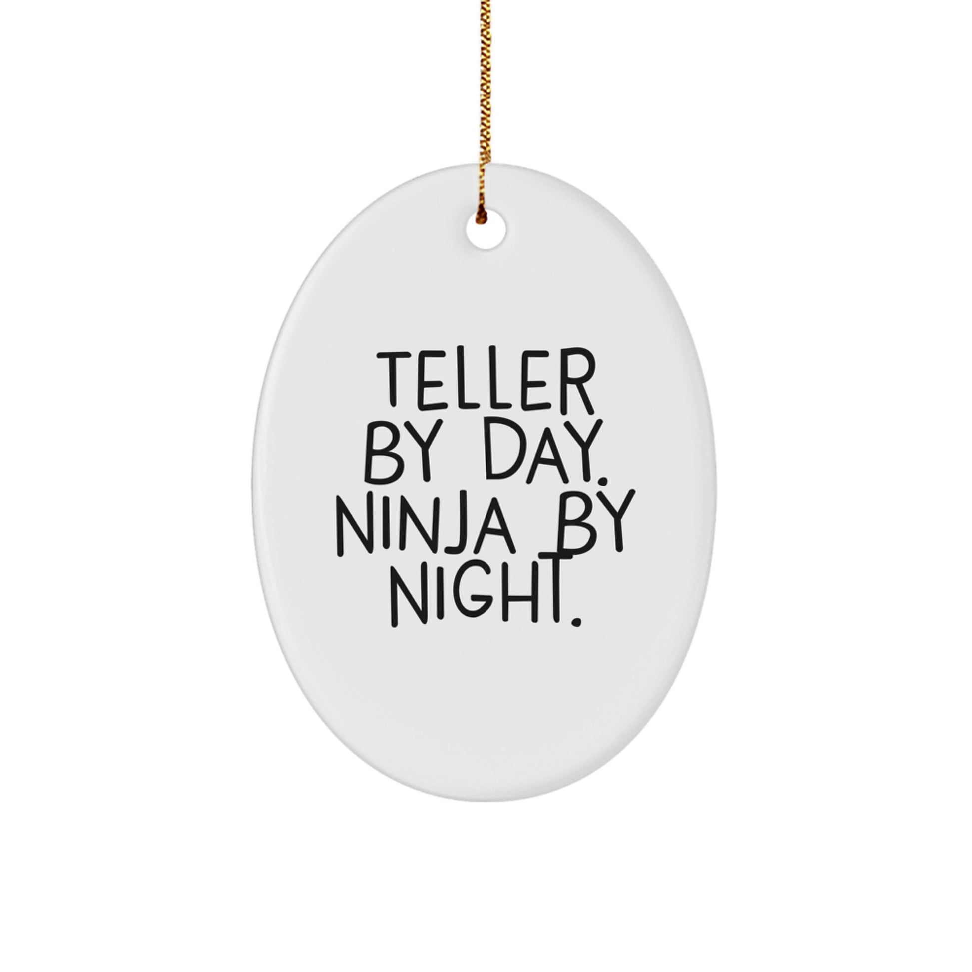 Teller Christmas Unique Gifts from Family, Teller Oval Ornament, Funny Quote, By Day Ninja By Night - Image 1