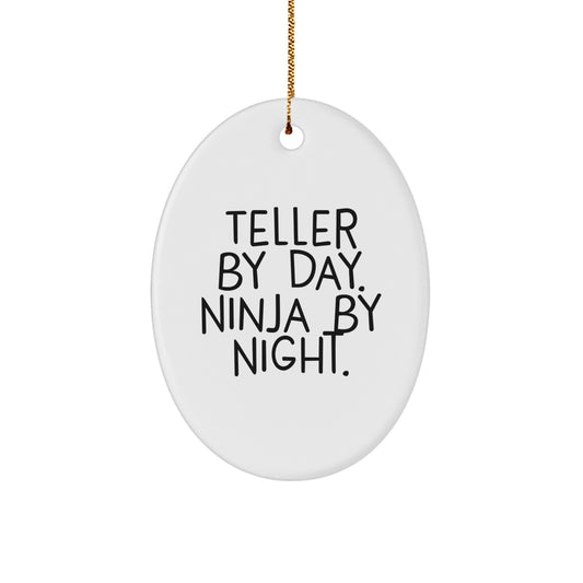 Teller Christmas Unique Gifts from Family, Teller Oval Ornament, Funny Quote, By Day Ninja By Night - Image 1
