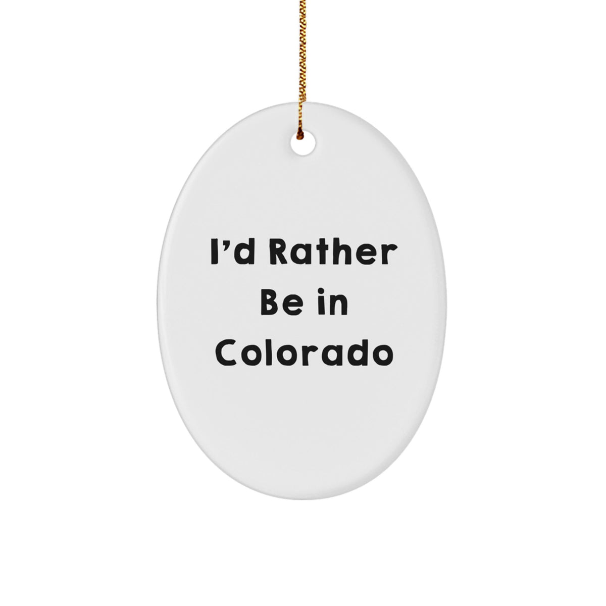 Playful Colorado Oval Ornament for Friends – Novelty Christmas Unique Gift - Image 1