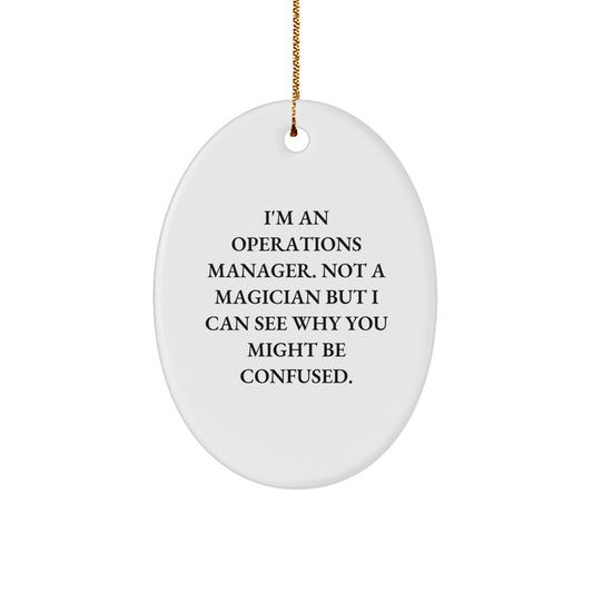 Funny Oval Ornament for Operations Manager Gifts from Friends and Family at Christmas Unique Presents - Image 1