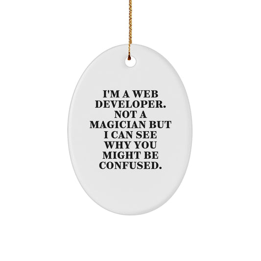 Funny Web Developer Oval Ornament Gifts from Friends to Web Developers, Perfect Christmas Unique Gifts - Image 1