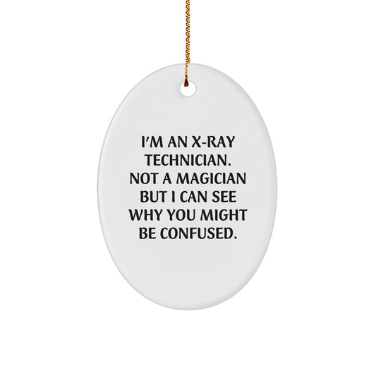 X-Ray Technician Oval Ornament, Funny Gift for Coworkers, Family, or Friends at Christmas Time, Unique Presents from Men, Women, or Gifts for X-Ray Technicians - Image 1