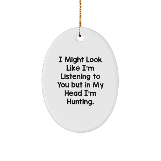 Funny Hunting Oval Ornament, Christmas Unique Gifts for Hunting Lovers, Men Women Friends Family - Image 1