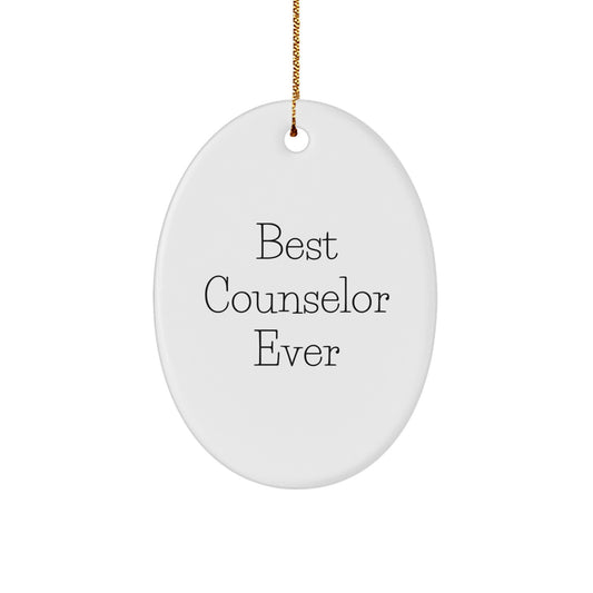 Gifts from Best Counselor Ever - 'Best Counselor Ever' Oval Ornament, White, Christmas Unique Gifts for Counselors, Friends, Family - Image 1
