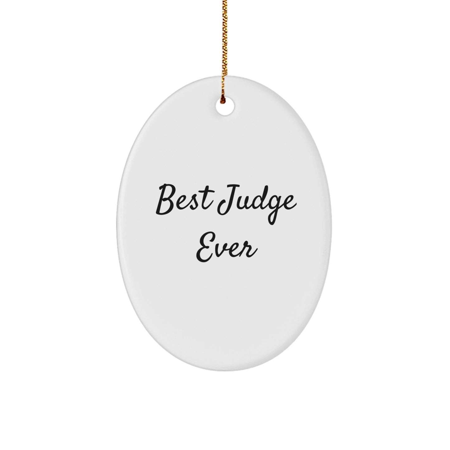 Funny Judge Gifts Ever - Best Judge Oval Ornament for Christmas, Gifts from Friends, Family, Co-workers, or Men and Women - Image 1
