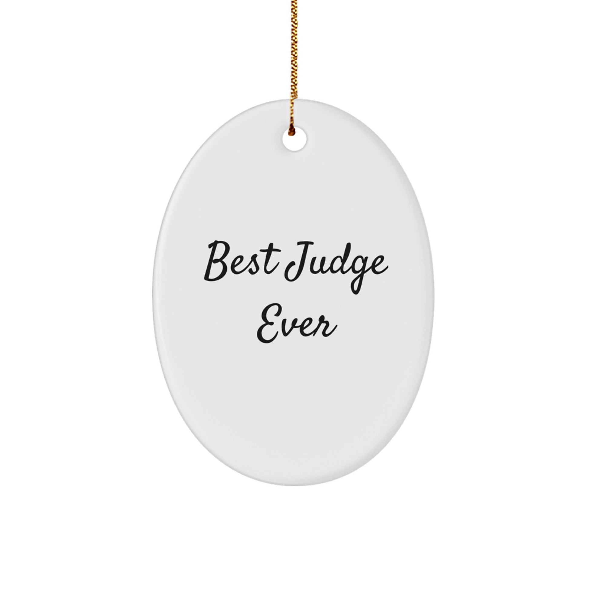 Funny Judge Gifts Ever - Best Judge Oval Ornament for Christmas, Gifts from Friends, Family, Co-workers, or Men and Women - Image 1