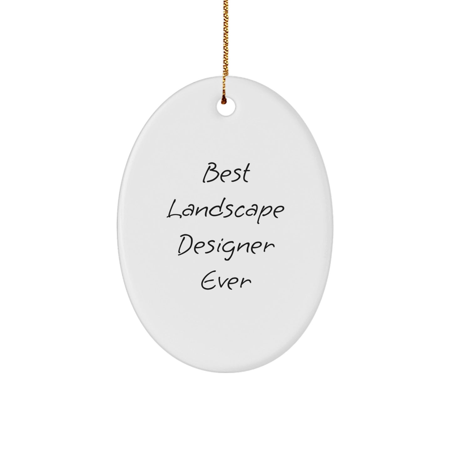 Funny Christmas Unique Gifts for Landscape Designers - Best Landscape Designer Ever Oval Ornament, Gifts from Men, Women, Friends, Family - Unique Ornament Decoration - Image 1