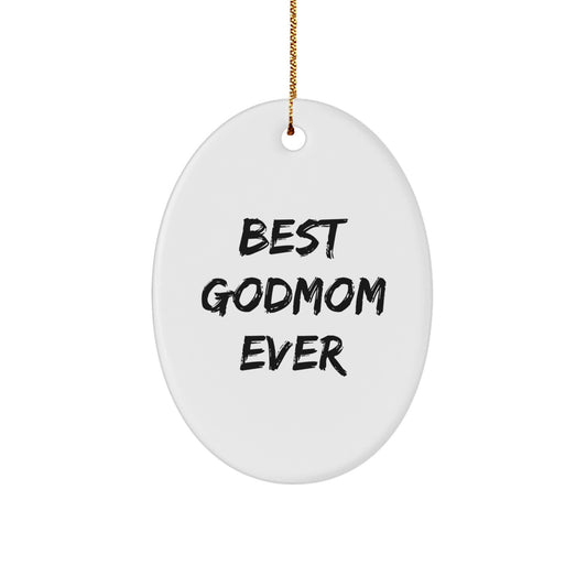 Witty Christmas Ornament Gift for Friends - Best Godmom Ever - Image 1