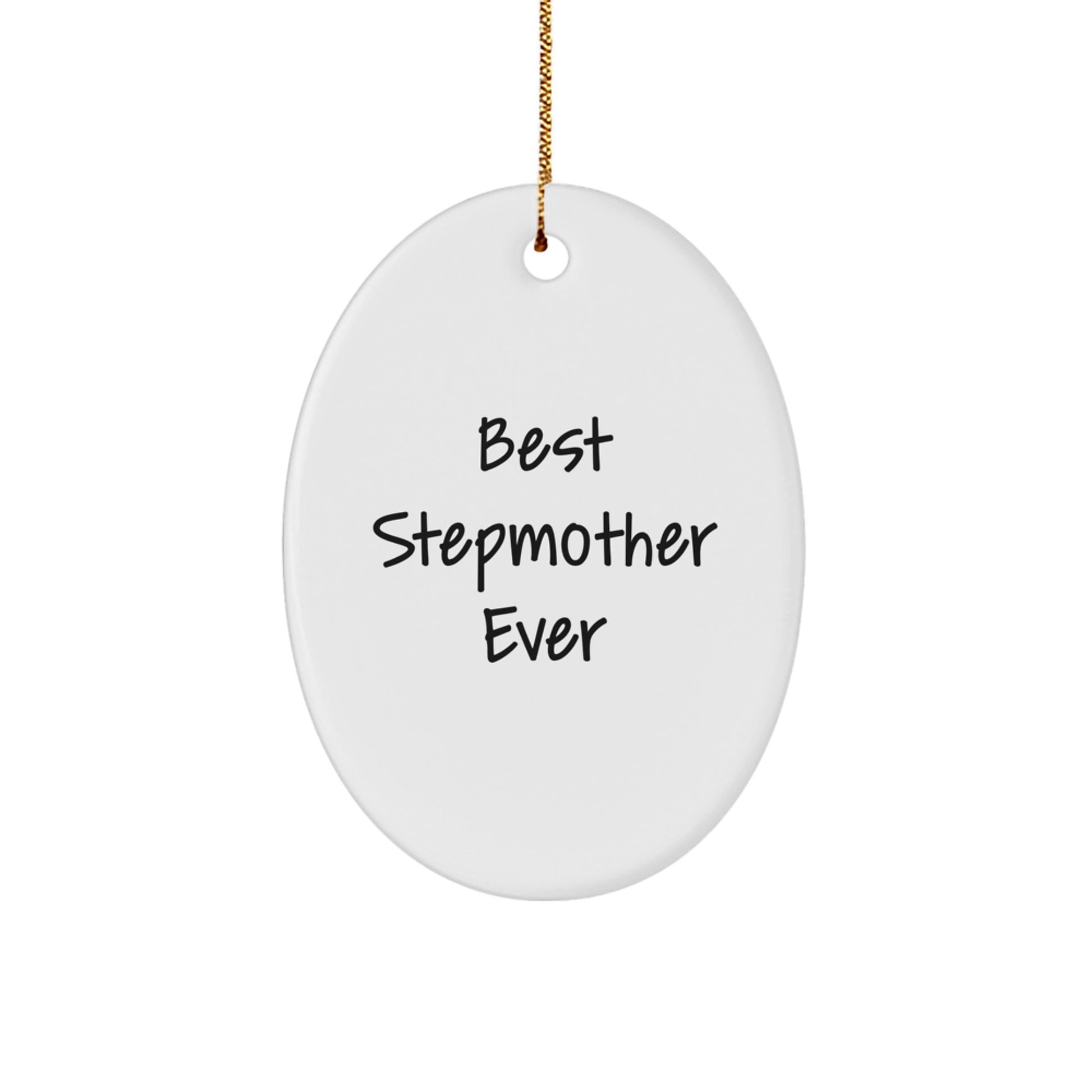 Funny Stepmother Gifts, 'Best Stepmother Ever' Oval Ornament, Christmas Unique Gifts from Family to Stepmother - Image 1