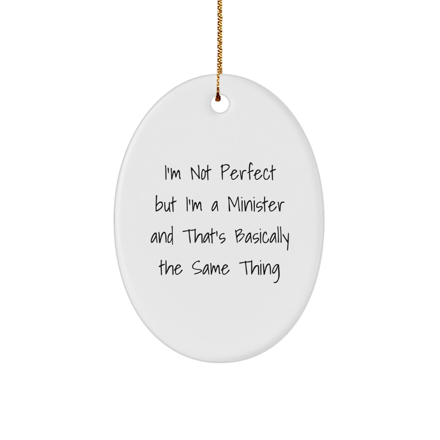 Funny Minister Oval Ornament Gifts from Friends and Family for Christmas Unique Gifts - Image 1