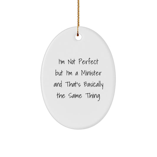 Funny Minister Oval Ornament Gifts from Friends and Family for Christmas Unique Gifts - Image 1