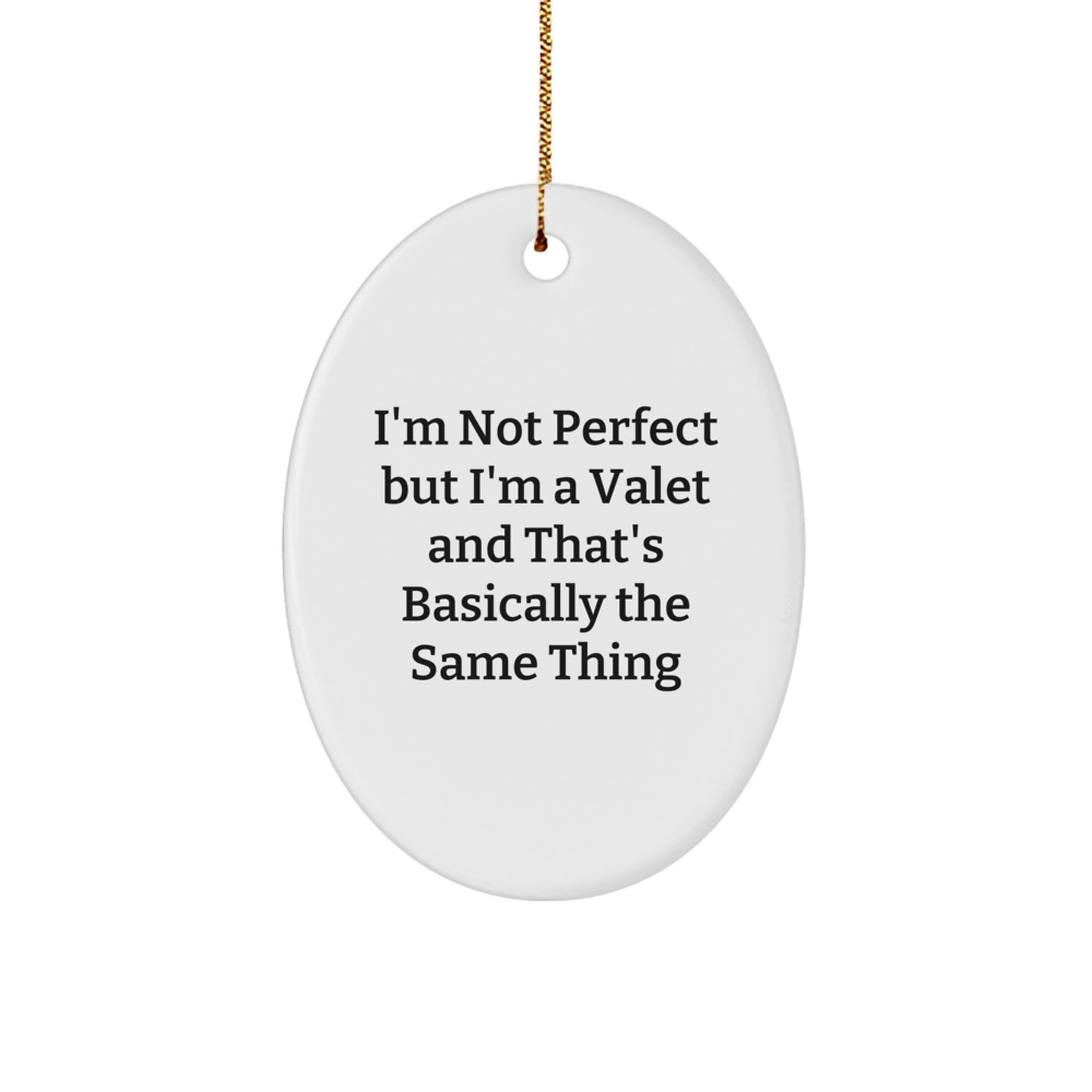 Valet Gifts from Friends for the Perfect Holiday, Oval Ornament with Funny Quote, Gifts for Valet Men or Women, Christmas Unique Present - Image 1