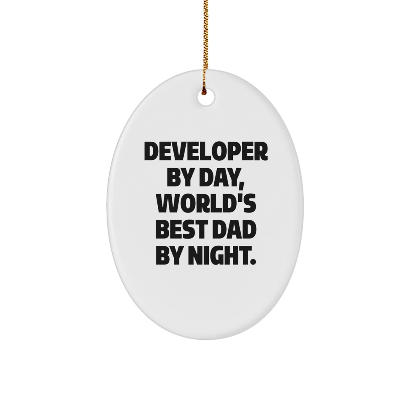 Developer Gifts from Friends and Family for the World's Best Dad - Oval Ornament, Funny Quote, Christmas Unique Gifts - Image 1