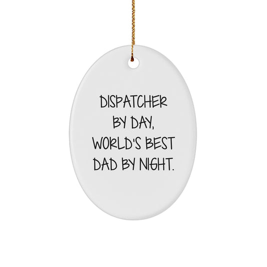 Funny Dispatcher Gifts for Men Oval Ornament Christmas Unique Present from Family - Image 1