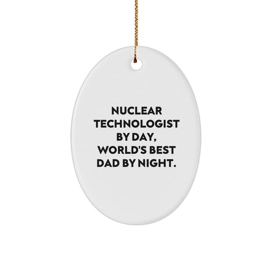 Funny Nuclear Technologist Gifts from Family for Nuclear Technologist by Day World's Best Dad by Night Oval Ornament - Image 1