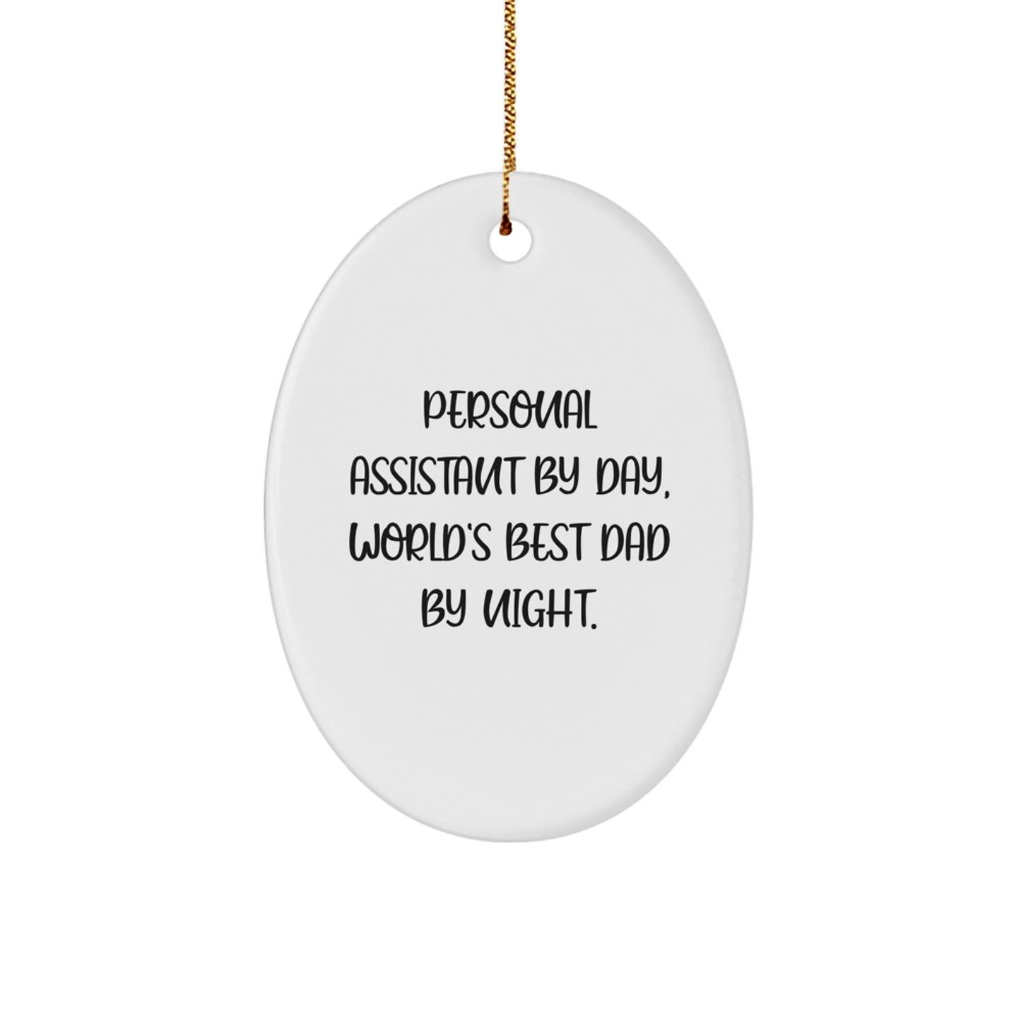 Funny Personal Assistant Gifts for Men Oval Ornament Christmas Unique Gifts from Dad - Image 1