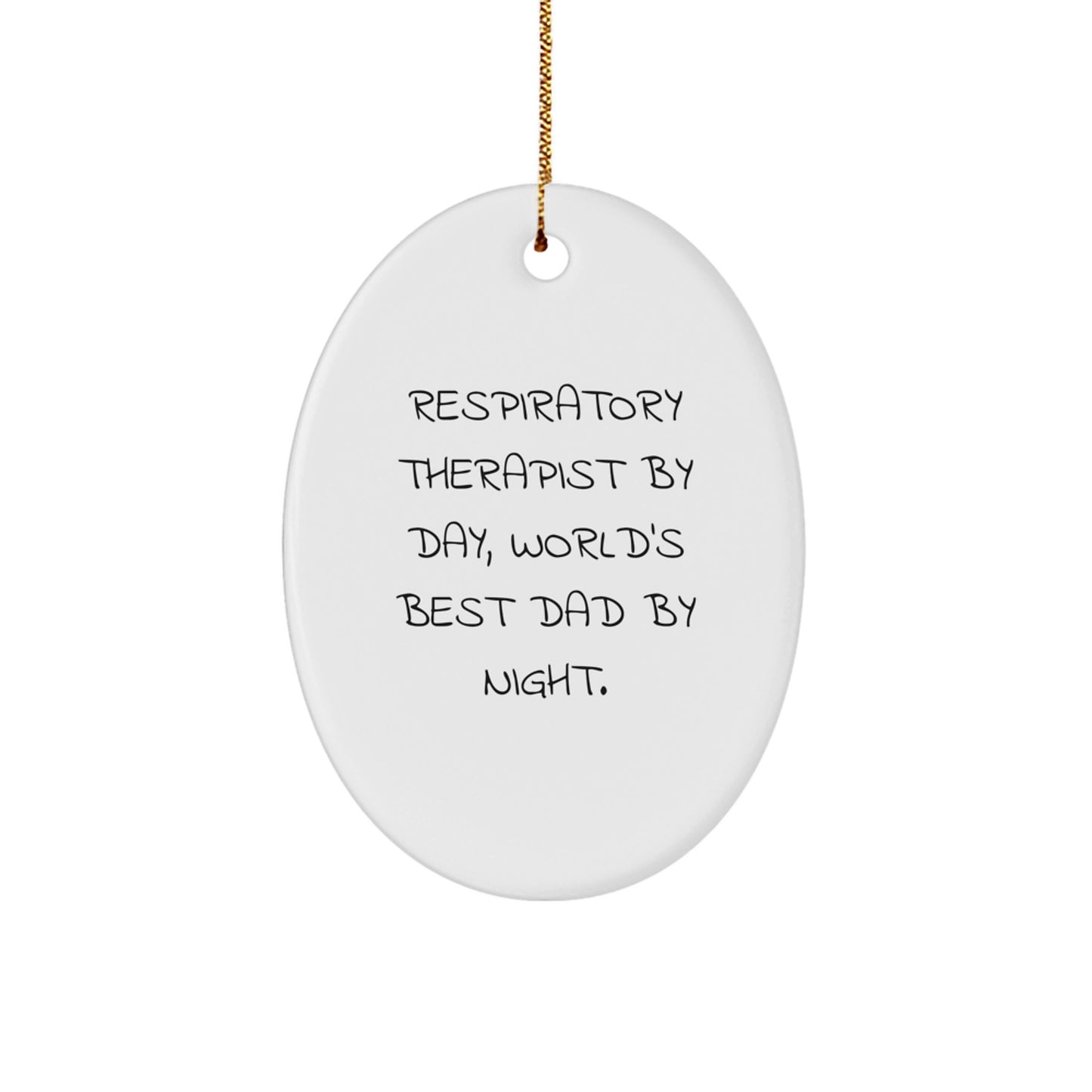 Funny Respiratory Therapist Gifts for Men By Day, World's Best Dad By Night Oval Ornament for Christmas Unique Gifts from Family - Image 1