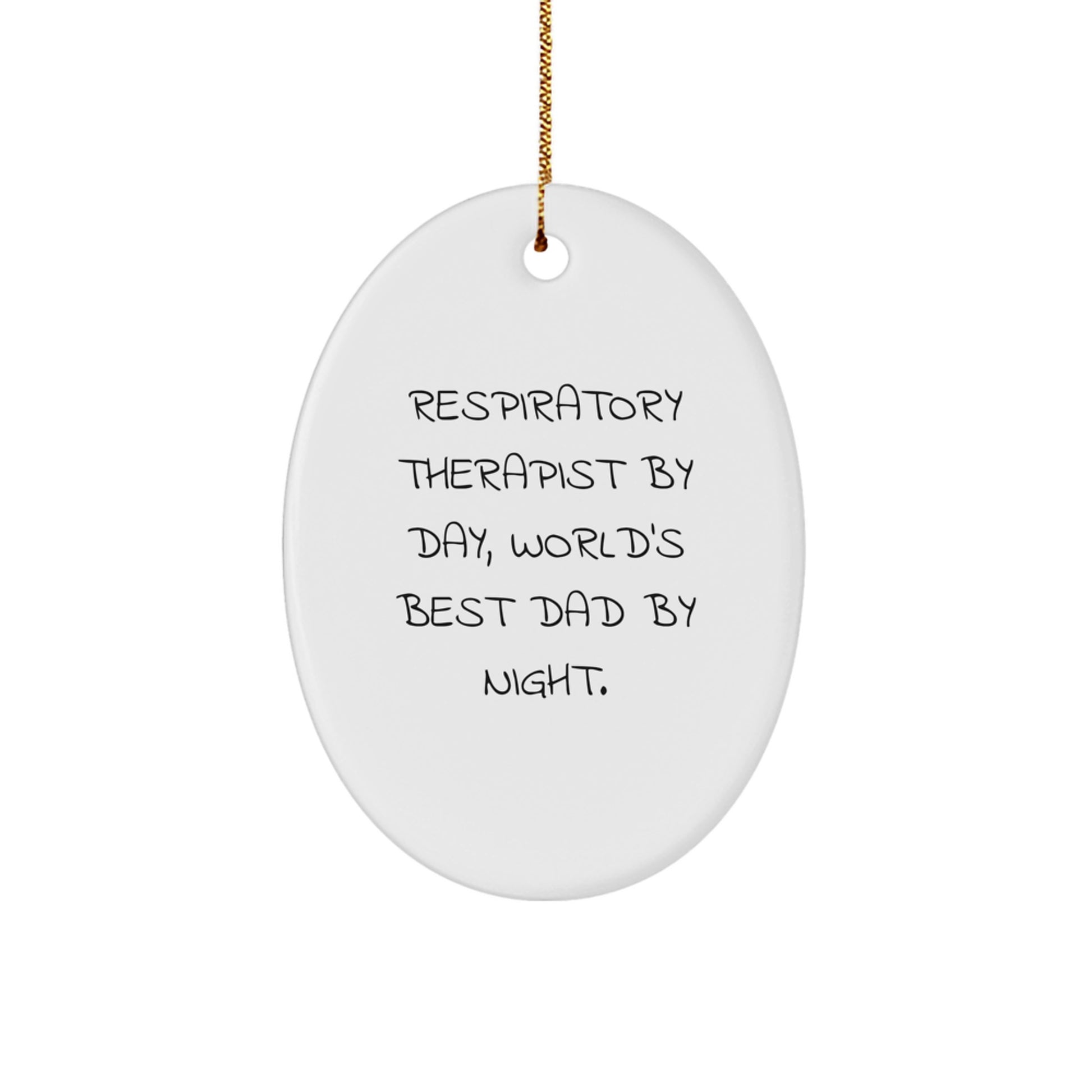 Funny Respiratory Therapist Gifts for Men By Day, World's Best Dad By Night Oval Ornament for Christmas Unique Gifts from Family - Image 1