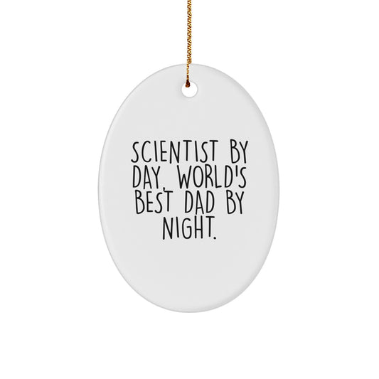 Funny Scientist Gifts from Dad to World's Best Scientist at Christmas Unique Gifts for Scientists Oval Ornament - Image 1