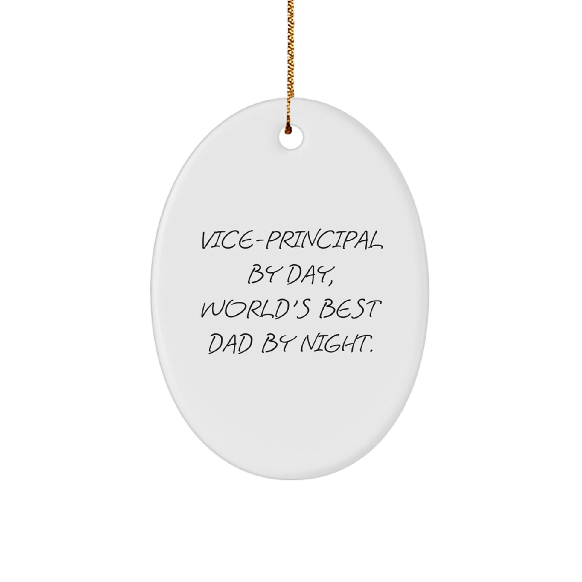 Funny Vice-principal Gifts from Friends, Vice-principal Oval Ornament with 'Vice-principal By Day, World's Best Dad By Night.' Quote, Christmas Unique Gifts for Vice-principal - Image 1