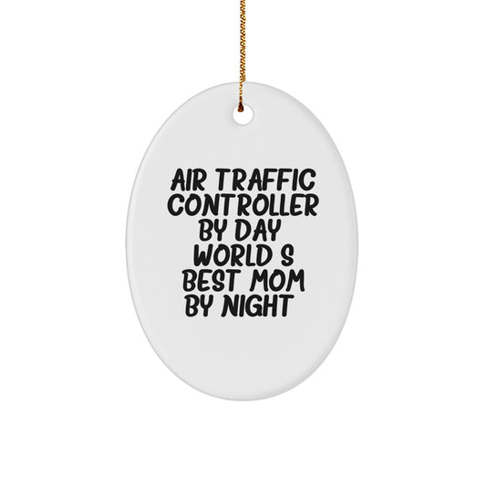 Air Traffic Controller Gifts from Mom, Funny Oval Ornament for World's Best Dad, Christmas Unique Gift for Air Traffic Controller By Day, World's Best Mom By Night - Image 1