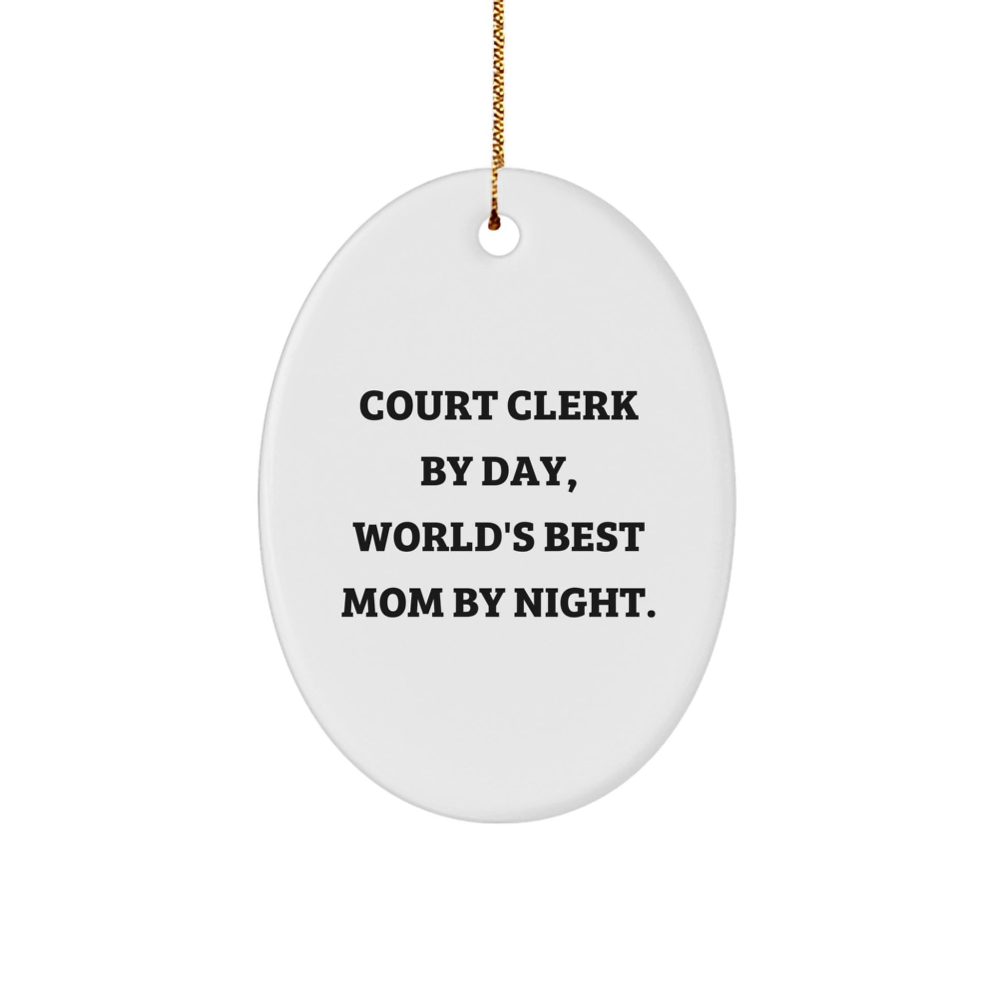 Funny Court Clerk Gifts from Family - Court Clerk By Day, World's Best Mom By Night. Oval Ornament for Christmas Unique Gifts - Image 1