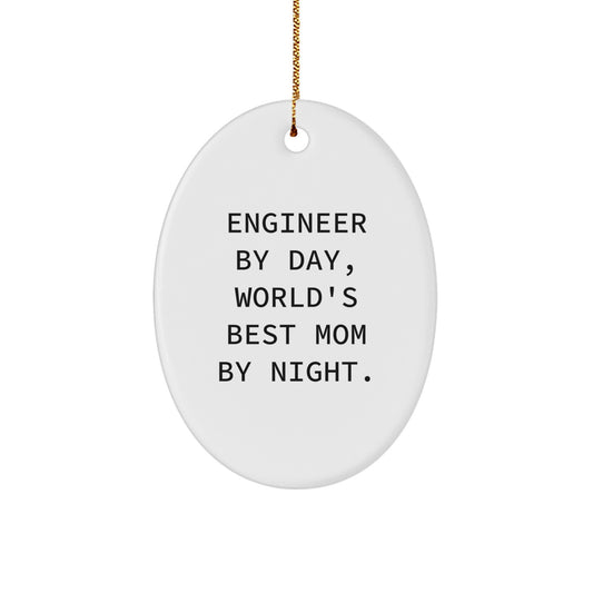 Funny Engineer Gifts from Mom Christmas Unique Oval Ornaments, Engineer By Day Mom By Night Decor - Image 1