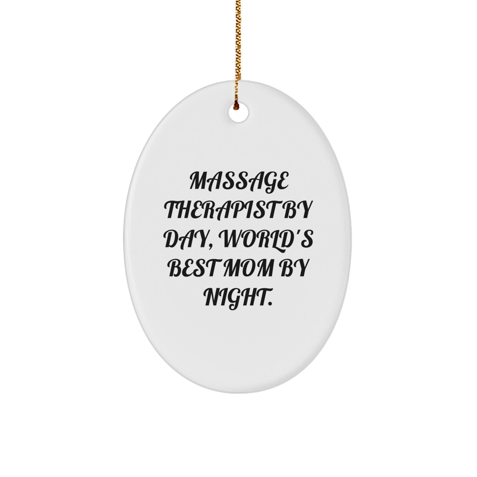 Massage Therapist Gifts from Friends, Family - Oval Ornament, 'Massage Therapist By Day, World's Best Mom By Night.' Quote, Christmas Unique Gifts for Her - Image 1